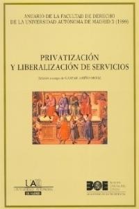 PRIVATIZACION Y LIBERALIZACION DE SERVICIOS | 9788434011502 | ARIÑO ORTIZ, GASPAR | Galatea Llibres | Llibreria online de Reus, Tarragona | Comprar llibres en català i castellà online