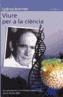 VIURE PER A LA CIENCIA | 9788476608012 | BRENNER, SYDNEY | Galatea Llibres | Llibreria online de Reus, Tarragona | Comprar llibres en català i castellà online