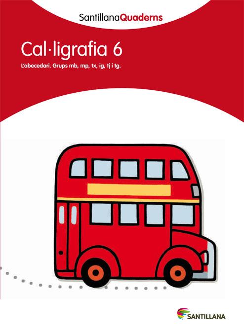 CAL·LIGRAFIA 6 (SANTILLANA QUADERNS) | 9788468013640 | Galatea Llibres | Llibreria online de Reus, Tarragona | Comprar llibres en català i castellà online