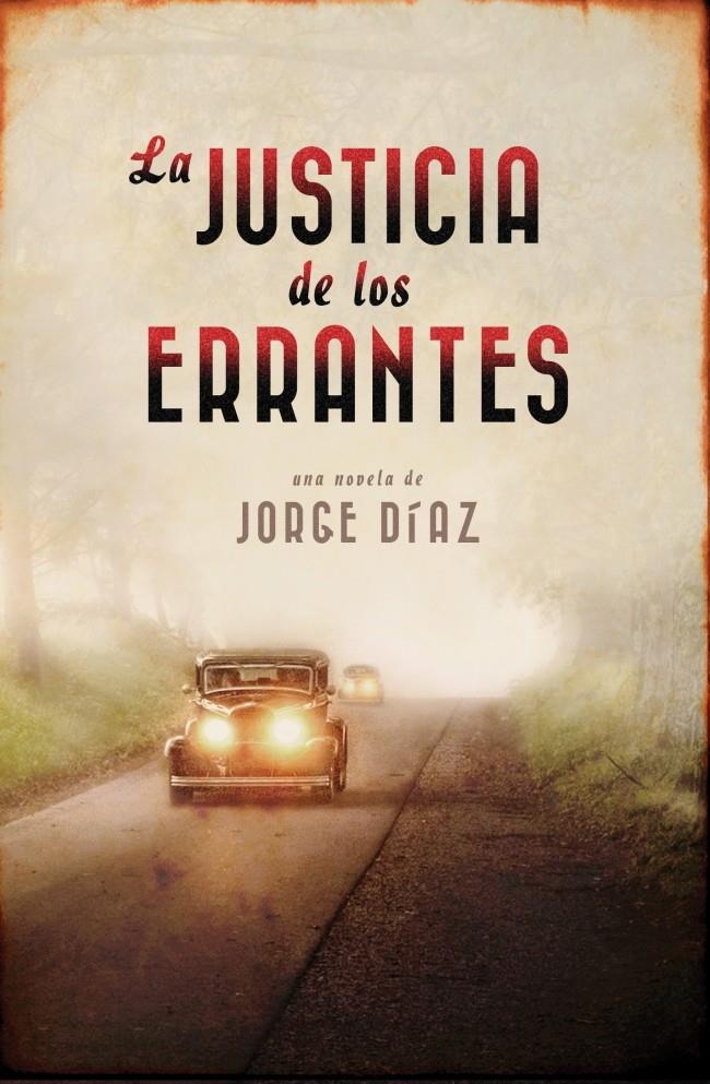 LA JUSTICIA DE LOS ERRANTES | 9788401352270 | DIAZ, JORGE | Galatea Llibres | Llibreria online de Reus, Tarragona | Comprar llibres en català i castellà online