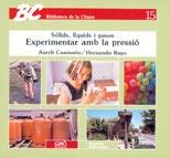 SOLIDS, LIQUIDS I GASOS : EXPERIMENTAR AMB LA PRE | 9788485729364 | CAAMAÑO, AURELI | Galatea Llibres | Llibreria online de Reus, Tarragona | Comprar llibres en català i castellà online