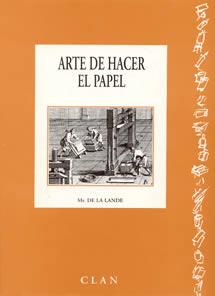 ARTE DE HACER PAPEL | 9788489142053 | LANDE, MR. DE LA | Galatea Llibres | Llibreria online de Reus, Tarragona | Comprar llibres en català i castellà online