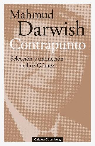 CONTRAPUNTO | 9788419738592 | DARWISH, MAHMUD | Galatea Llibres | Llibreria online de Reus, Tarragona | Comprar llibres en català i castellà online