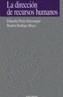 DIRECCION DE RECURSOS HUMANOS, LA | 9788436811483 | PEREZ GOROSTEGUI, EDUARDO | Galatea Llibres | Llibreria online de Reus, Tarragona | Comprar llibres en català i castellà online