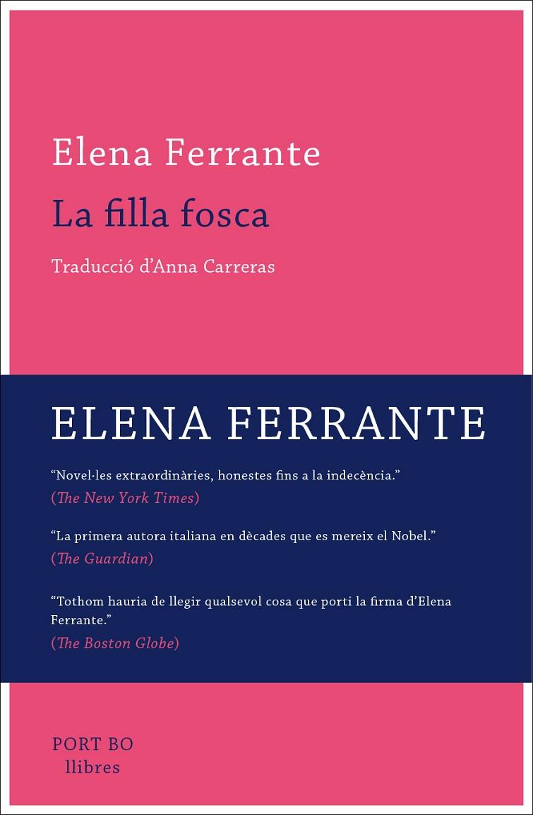 LA FILLA FOSCA | 9788416259809 | FERRANTE, ELENA | Galatea Llibres | Librería online de Reus, Tarragona | Comprar libros en catalán y castellano online