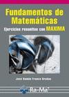 FUNDAMENTOS DE MATEMÁTICAS. EJERCICIOS RESUELTOS CON MAXIMA | 9788499641201 | FRANCO BRAÑAS, JOSÉ RAMÓN | Galatea Llibres | Llibreria online de Reus, Tarragona | Comprar llibres en català i castellà online