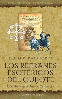 REFRANES ESOTERICOS DEL QUIJOTE, LOS | 9788497771740 | PERADEJORDI, JULI | Galatea Llibres | Llibreria online de Reus, Tarragona | Comprar llibres en català i castellà online