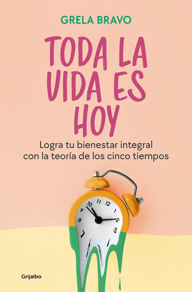 TODA LA VIDA ES HOY | 9788425367816 | BRAVO, GRELA | Galatea Llibres | Llibreria online de Reus, Tarragona | Comprar llibres en català i castellà online