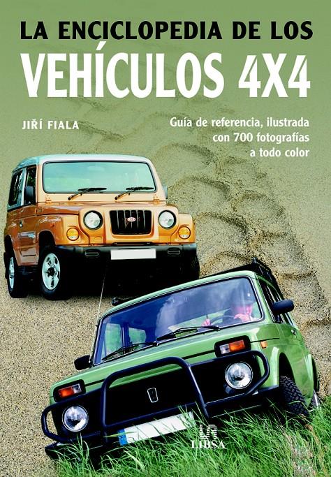 ENCICLOPEDIA DE LOS VEHICULOS 4X4 | 9788466212199 | FIALA, JIRI | Galatea Llibres | Librería online de Reus, Tarragona | Comprar libros en catalán y castellano online