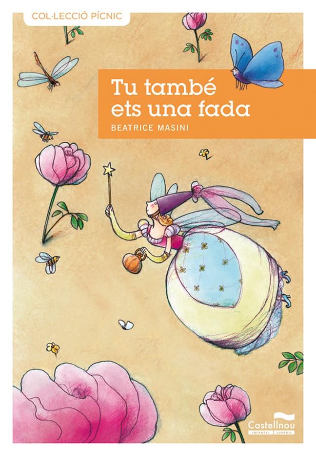 TU TAMBE ETS UNA FADA | 9788489625983 | MASINI, BEATRICE | Galatea Llibres | Librería online de Reus, Tarragona | Comprar libros en catalán y castellano online