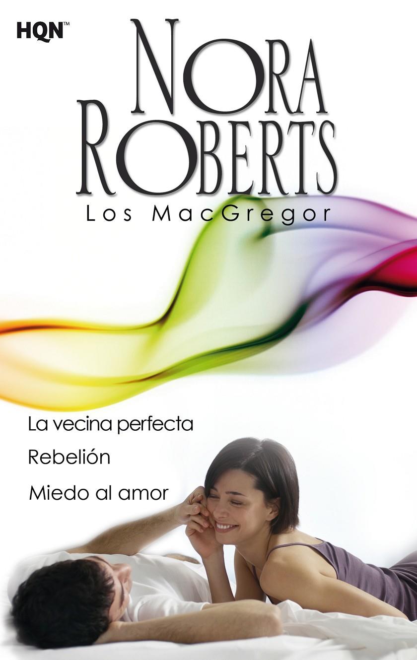 LA VECINA PERFECTA; REBELIÓN; MIEDO AL AMOR | 9788468756974 | ROBERTS, NORA | Galatea Llibres | Llibreria online de Reus, Tarragona | Comprar llibres en català i castellà online