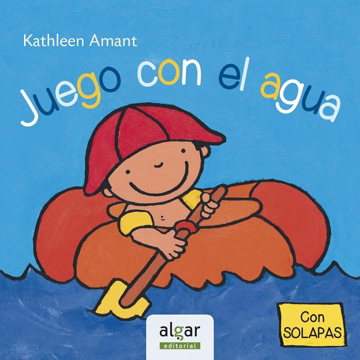 JUEGO CON EL AGUA | 9788498455465 | AMANT, KATHLEEN | Galatea Llibres | Llibreria online de Reus, Tarragona | Comprar llibres en català i castellà online