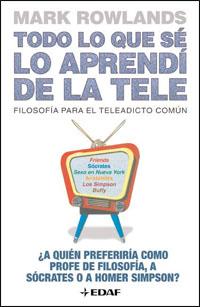 TODO LO QUE SE LO APRENDI DE LA TELE | 9788441420144 | ROWLANDS, MARK | Galatea Llibres | Llibreria online de Reus, Tarragona | Comprar llibres en català i castellà online