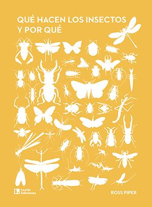 QUÉ HACEN LOS INSECTOS Y POR QUÉ | 9788418735677 | PIPER, ROSS | Galatea Llibres | Llibreria online de Reus, Tarragona | Comprar llibres en català i castellà online