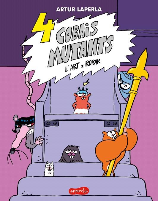 4 COBAIS MUTANTS. L'ART DE ROBAR | 9788418279959 | LAPERLA, ARTUR | Galatea Llibres | Llibreria online de Reus, Tarragona | Comprar llibres en català i castellà online