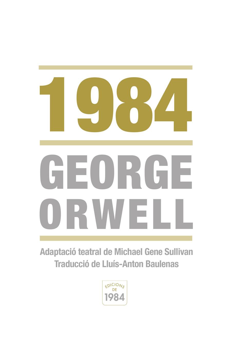 1984 | 9788415835219 | ORWELL, GEORGE/SULLIVAN, MICHAEL GENE | Galatea Llibres | Llibreria online de Reus, Tarragona | Comprar llibres en català i castellà online