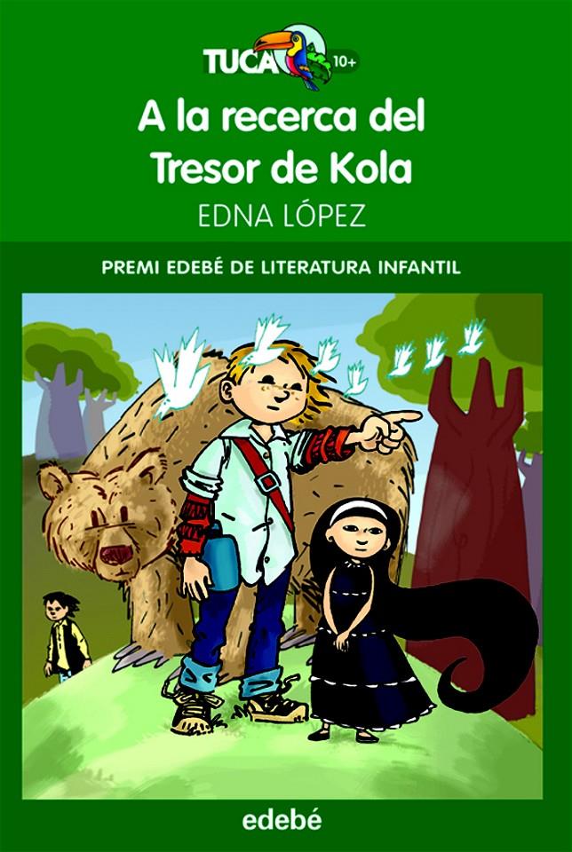 A LA RECERCA DEL TRESOR DE KOLA | 9788468301624 | LOPEZ, EDNA | Galatea Llibres | Librería online de Reus, Tarragona | Comprar libros en catalán y castellano online