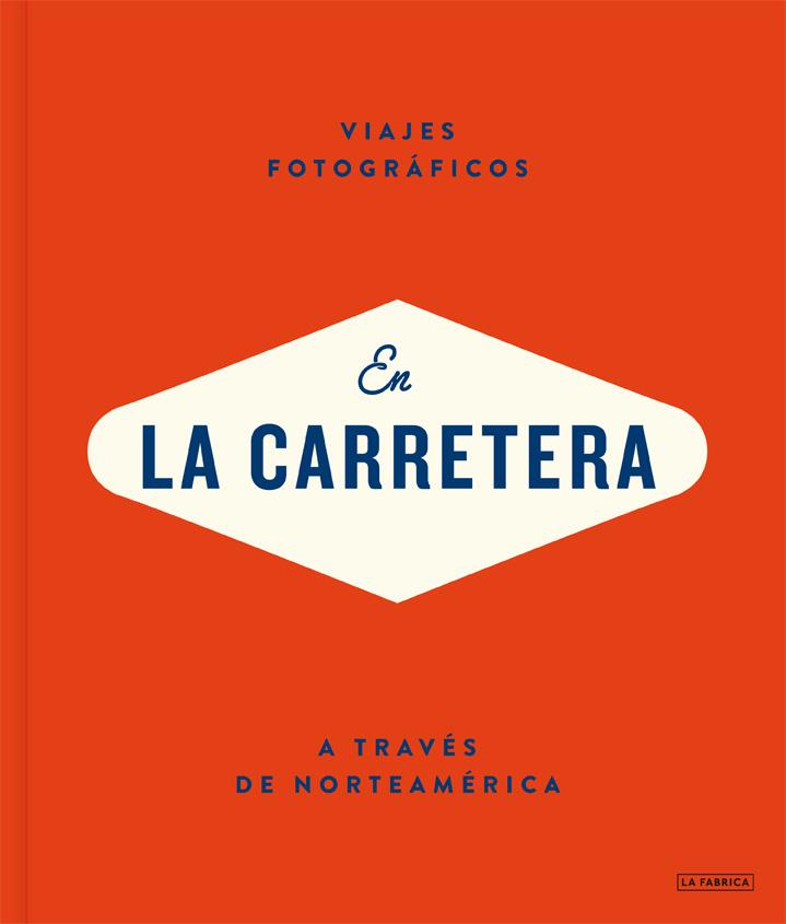 EN LA CARRETERA A TRAVÉS DE NORTEAMERICA | 9788415691822 | VV.AA | Galatea Llibres | Llibreria online de Reus, Tarragona | Comprar llibres en català i castellà online