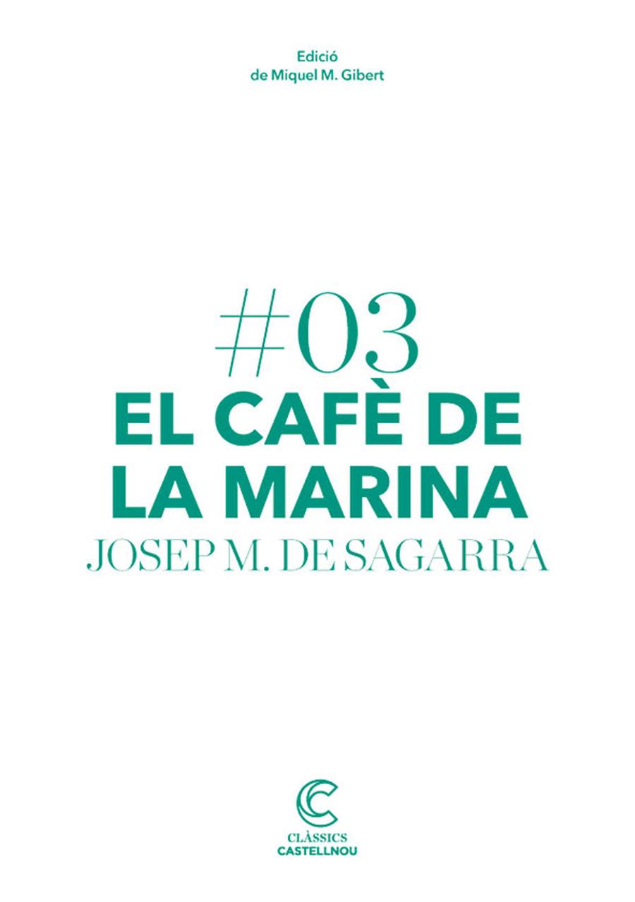 EL CAFE DE LA MARINA | 9788498044652 | SAGARRA, JOSEP MARIA | Galatea Llibres | Llibreria online de Reus, Tarragona | Comprar llibres en català i castellà online