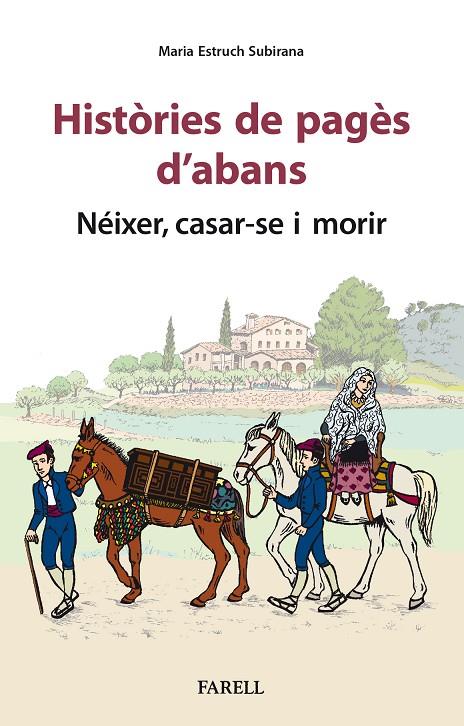 HISTORIES DE PAGES D'ABANS. NEIXER, CASAR-SE I MORIR | 9788417116965 | ESTRUCH SUBIRANA, MARIA | Galatea Llibres | Librería online de Reus, Tarragona | Comprar libros en catalán y castellano online