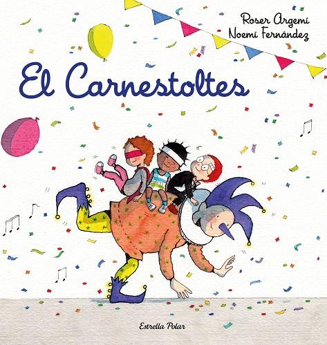 EL CARNESTOLTES | 9788418443206 | FERNÀNDEZ SELVA, NOEMÍ / ARGEMÍ, ROSER | Galatea Llibres | Librería online de Reus, Tarragona | Comprar libros en catalán y castellano online