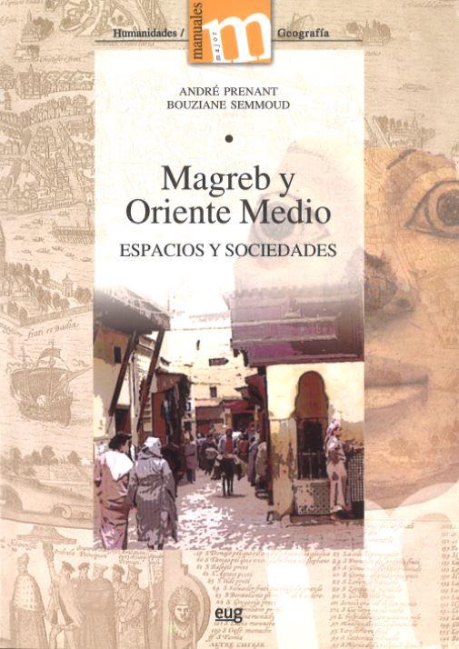 MAGREB Y ORIENTE MEDIO. ESPACIOS Y SOCIEDADES | 9788433837516 | ANDRE PRENANT | Galatea Llibres | Llibreria online de Reus, Tarragona | Comprar llibres en català i castellà online