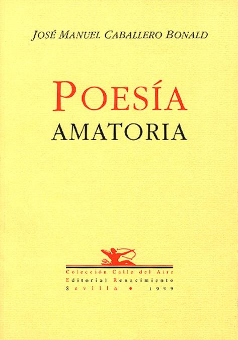 POESIA AMATORIA | 9788489371767 | CABALLERO BONALD, JOSE MANUEL | Galatea Llibres | Llibreria online de Reus, Tarragona | Comprar llibres en català i castellà online