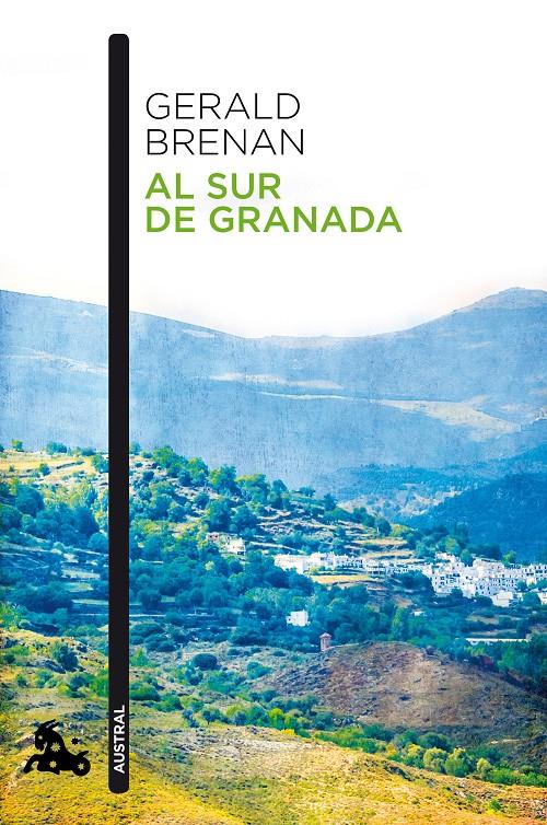 AL SUR DE GRANADA | 9788490660652 | BRENAN, GERALD | Galatea Llibres | Librería online de Reus, Tarragona | Comprar libros en catalán y castellano online