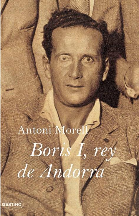 BORIS 1, REY DE ANDORRA | 9788423339549 | MORELL, ANTONIO | Galatea Llibres | Librería online de Reus, Tarragona | Comprar libros en catalán y castellano online