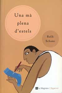 MA PLENA D'ESTELS, UNA | 9788482644783 | SCHAMI, RAFIK | Galatea Llibres | Librería online de Reus, Tarragona | Comprar libros en catalán y castellano online