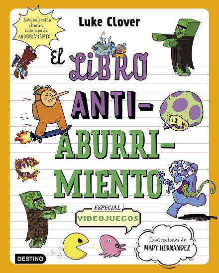 EL LIBRO ANTIABURRIMIENTO. ESPECIAL VIDEOJUEGOS | 9788408271864 | HERNÁNDEZ, MAPY/CLOVER, LUKE | Galatea Llibres | Llibreria online de Reus, Tarragona | Comprar llibres en català i castellà online