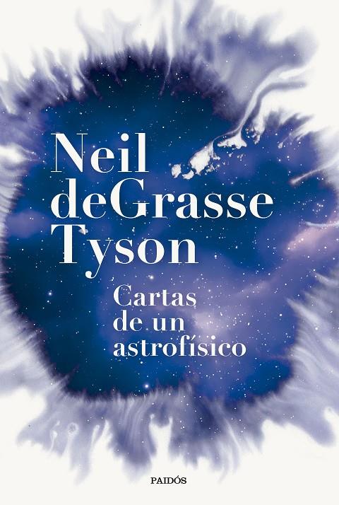 CARTAS DE UN ASTROFÍSICO | 9788449342554 | TYSON, NEIL DEGRASSE | Galatea Llibres | Llibreria online de Reus, Tarragona | Comprar llibres en català i castellà online