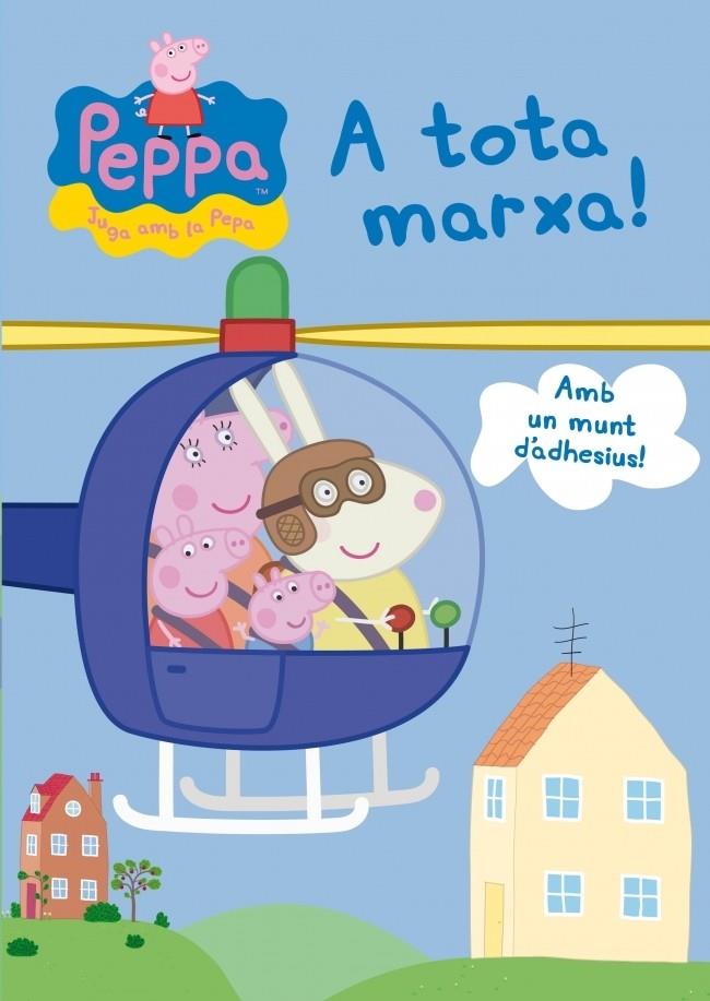 A TOTA MARXA! (PEPA, LA PORQUETA) | 9788401906688 | Galatea Llibres | Llibreria online de Reus, Tarragona | Comprar llibres en català i castellà online