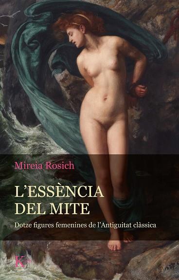 L'ESSÈNCIA DEL MITE | 9788411210058 | ROSICH, MIREIA | Galatea Llibres | Llibreria online de Reus, Tarragona | Comprar llibres en català i castellà online