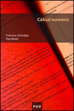 CALCUL NUMERIC | 9788437069821 | ARANDIGA, FRANCESC | Galatea Llibres | Librería online de Reus, Tarragona | Comprar libros en catalán y castellano online