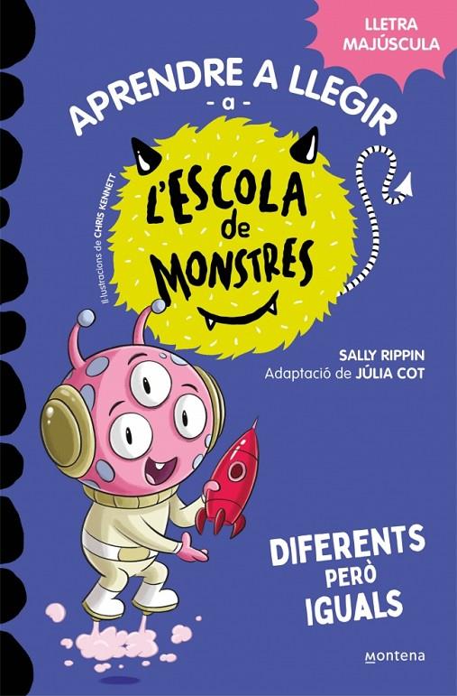 APRENDRE A LLEGIR A L'ESCOLA DE MONSTRES 17 - DIFERENTS PERÒ IGUALS | 9788419746177 | RIPPIN, SALLY | Galatea Llibres | Llibreria online de Reus, Tarragona | Comprar llibres en català i castellà online