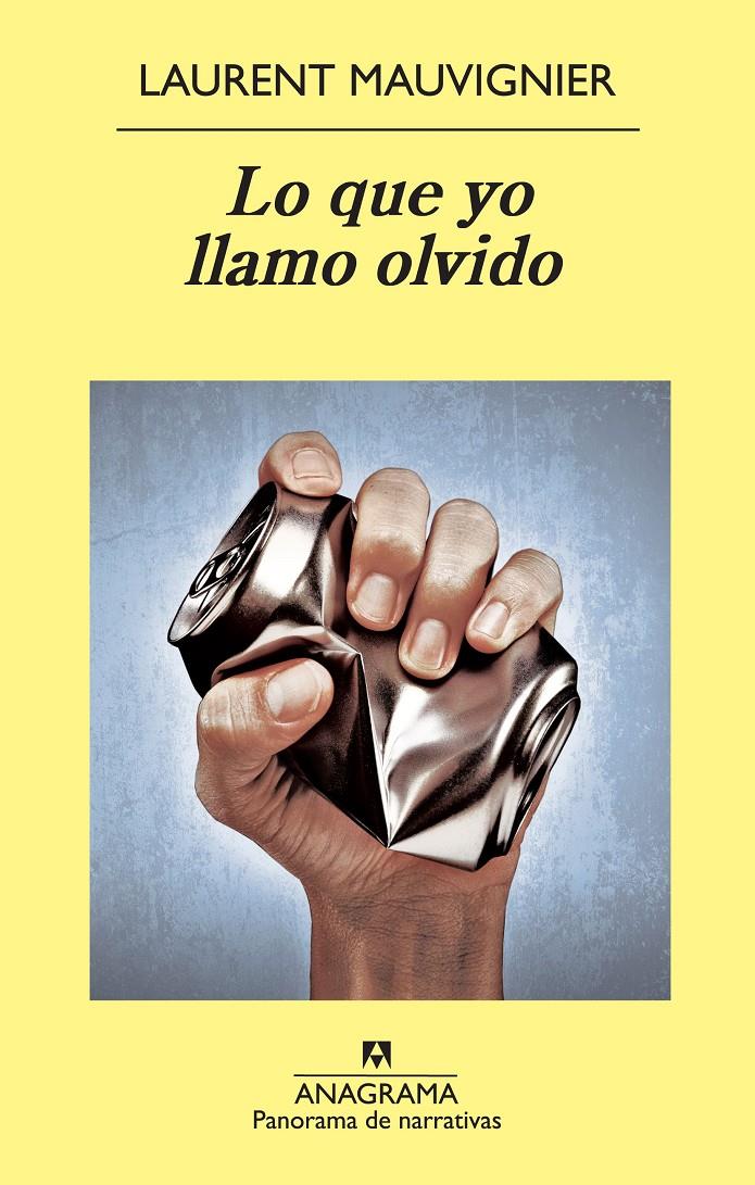 LO QUE YO LLAMO OLVIDO | 9788433978615 | MAUVIGNIER, LAURENT | Galatea Llibres | Llibreria online de Reus, Tarragona | Comprar llibres en català i castellà online