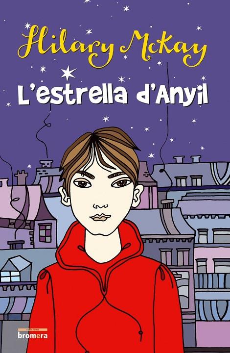 ESTRELLA D'ANYIL, L' | 9788498240535 | MCKAY, HILARY | Galatea Llibres | Llibreria online de Reus, Tarragona | Comprar llibres en català i castellà online