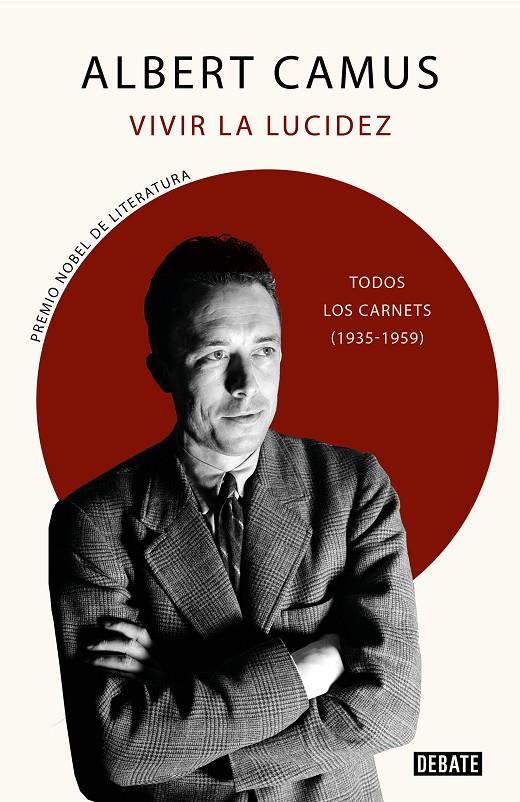 VIVIR LA LUCIDEZ TODOS LOS CARNETS (1935-1959) | 9788418056703 | CAMUS, ALBERT | Galatea Llibres | Librería online de Reus, Tarragona | Comprar libros en catalán y castellano online