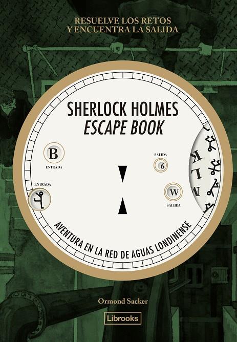 SHERLOCK HOLMES ESCAPE BOOK. AVENTURA EN LA RED DE AGUAS LONDINENSE | 9788412945409 | SACKER, ORMOND | Galatea Llibres | Llibreria online de Reus, Tarragona | Comprar llibres en català i castellà online