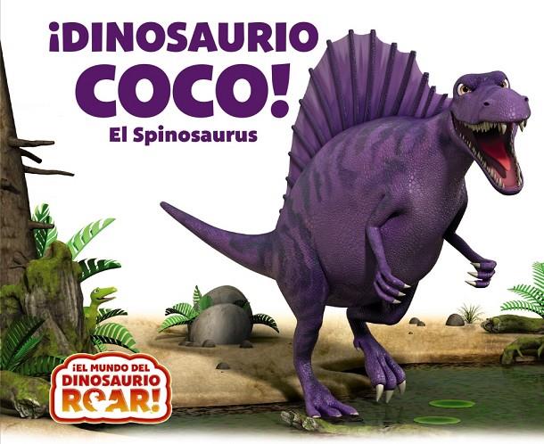 DINOSAURIO COCO! EL SPINOSAURUS | 9788469663264 | CURTIS, PETER | Galatea Llibres | Llibreria online de Reus, Tarragona | Comprar llibres en català i castellà online