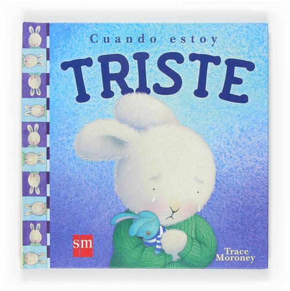 CUANDO ESTOY TRISTE | 9788467516760 | MORONEY, TRACE | Galatea Llibres | Llibreria online de Reus, Tarragona | Comprar llibres en català i castellà online