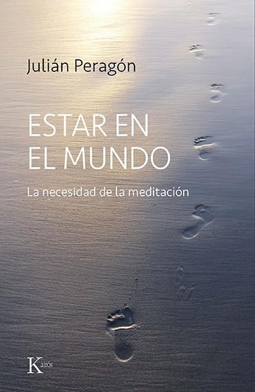 ESTAR EN EL MUNDO | 9788499889573 | PERAGÓN, JULIÁN | Galatea Llibres | Llibreria online de Reus, Tarragona | Comprar llibres en català i castellà online