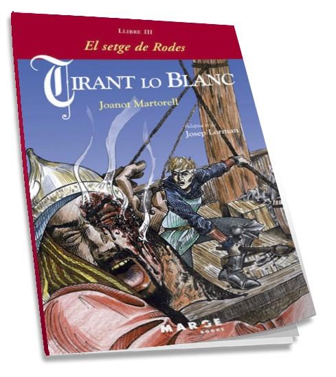 TIRANT LO BLANC III: EL SETGE DE RODES | 9788492442195 | MARTORELL, JOANOT | Galatea Llibres | Librería online de Reus, Tarragona | Comprar libros en catalán y castellano online