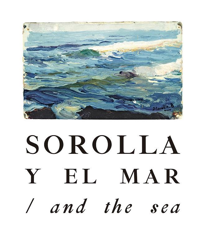 SOROLLA Y EL MAR. | 9788417048587 | SOROLLA, JOAQUíN | Galatea Llibres | Llibreria online de Reus, Tarragona | Comprar llibres en català i castellà online