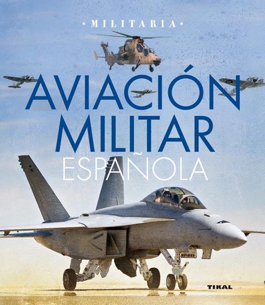 AVIACIÓN MILITAR | 9788499280660 | GONZÁLEZ SERRANO, JOSÉ LUIS / PERMUY LÓPEZ, RAFAEL A. | Galatea Llibres | Llibreria online de Reus, Tarragona | Comprar llibres en català i castellà online