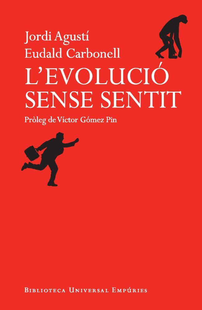 L'EVOLUCIÓ SENSE SENTIT | 9788497878500 | CARBONELL, EUDALD/JORDI AGUSTÍ | Galatea Llibres | Llibreria online de Reus, Tarragona | Comprar llibres en català i castellà online