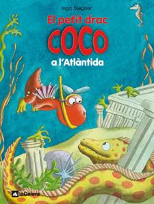 EL PETIT DRAC COCO A L'ATLÀNTIDA. COCO 11 | 9788424642679 | SIEGNER, INGO | Galatea Llibres | Llibreria online de Reus, Tarragona | Comprar llibres en català i castellà online