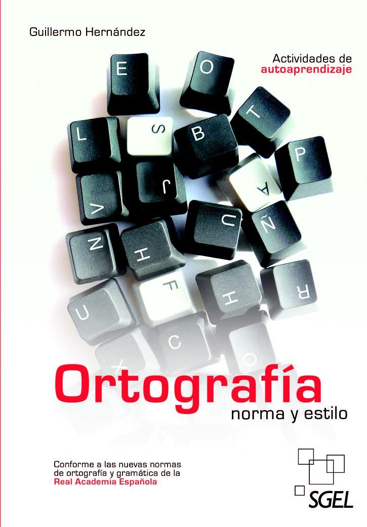 ORTOGRAFIA NORMA Y ESTILO | 9788497787314 | HERNÁNDEZ, GUILLERMO | Galatea Llibres | Llibreria online de Reus, Tarragona | Comprar llibres en català i castellà online