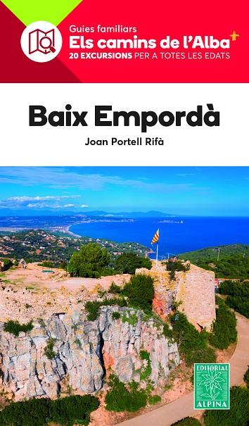 BAIX EMPORDA CAMINS DE L'ALBA | 9788470111150 | PORTELL RIFÀ, JOAN | Galatea Llibres | Llibreria online de Reus, Tarragona | Comprar llibres en català i castellà online